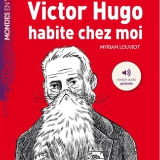 VICTOR HUGO HABITE CHEZ MOI NIVEL A1